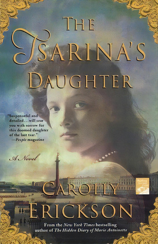 The Tsarina's Daughter, De Carolly Erickson. Editorial St Martins Press 3pl, Tapa Blanda En Inglés