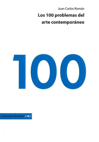 Libro Los 100 Problemas Del Arte Contemporaneo