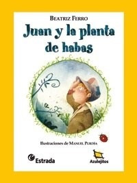 Juan Y La Planta De Habas (coleccion Azulejitos) - Ferro Be