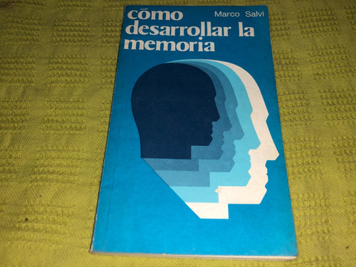 Como Desarrollar La Memoria - Marco Salvi - Lidiun