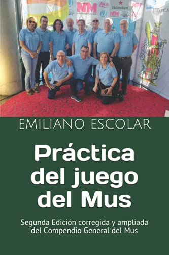 Practica Del Juego Del Mus: Segunda Edicion Corregida Y Ampl