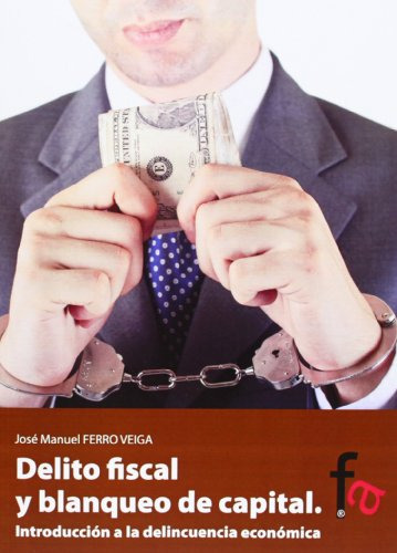 Delito Fiscal Y Blanqueo De Capital Introduccion A La Delin 