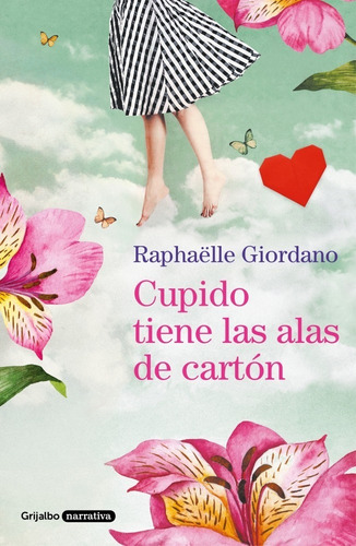 Cupido Tiene Las Alas De Cartón | Raphaelle Giordano