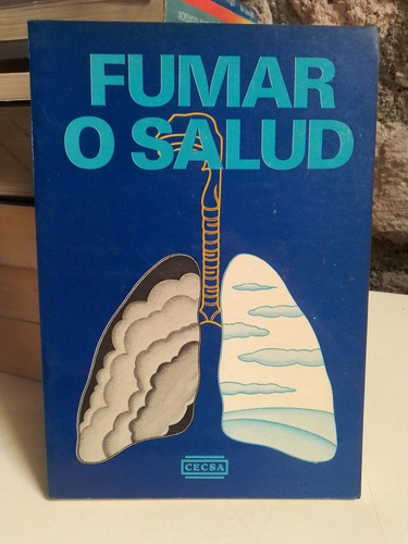 Fumar O Salud - Cecsa