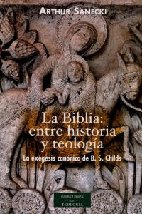 La Biblia: Entre Historia Y Teología. L... (libro Original)