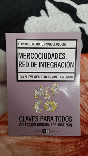 Mercociudades Red De Integracion - Granato / Oddone