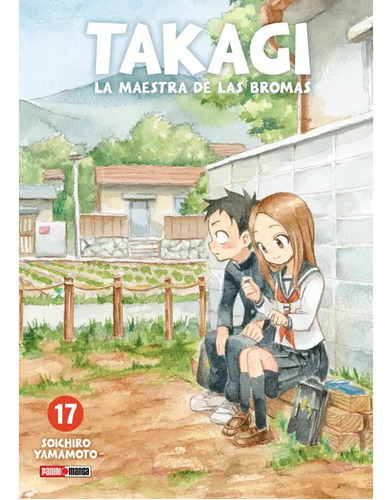 Panini Manga La Maestra De Las Bromas: Takagi-san N.17, De Sichiro Yamamoto. Serie La Maestra De Las Bromas: Takagi-san, Vol. 17. Editorial Panini, Tapa Blanda, Edición 1 En Español, 2022