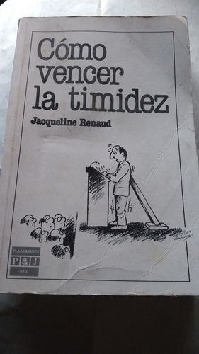 Jacqueline Renaud - Cómo Vencer La Timidez (p)