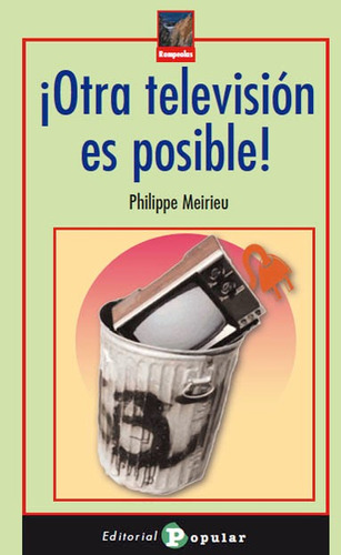 Libro ¡otra Televisión Es Posible! - Meirieu, Philippe