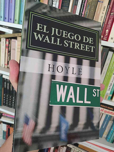 El Juego De Wall Street Como Jugarlo Con Éxito  Hoyle Ed. Tr