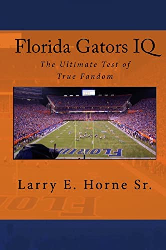 Libro:  Florida Gators Iq: The Ultimate Test Of True Fandom