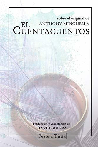 El Cuentacuentos, De A Minghella., Vol. N/a. Editorial Lulu Com, Tapa Blanda En Español, 2020
