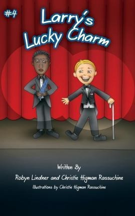 Larry's Lucky Charm - Robyn R Lindner