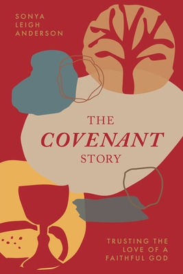 Libro The Covenant Story: Trusting The Love Of A Faithful...