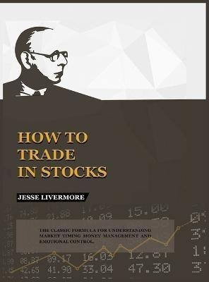 Libro How To Trade In Stocks - Jesse Livermore