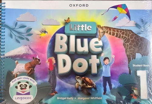 Little Blue Dot 1 - Student's Book With App, De Kelly, Bridget., Vol. 1. Editorial Oxford University Press, Tapa Blanda En Inglés, 2023