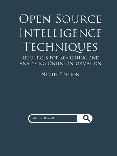 Livro Osint Open Source Intelligence Inteligência De Fontes Abertas Michael Bazzell