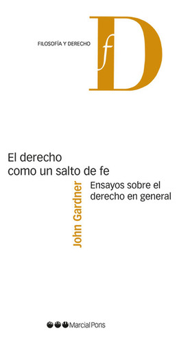 Libro Derecho Como Un Salto De Fe. Ensayos Sobre El Derecho 