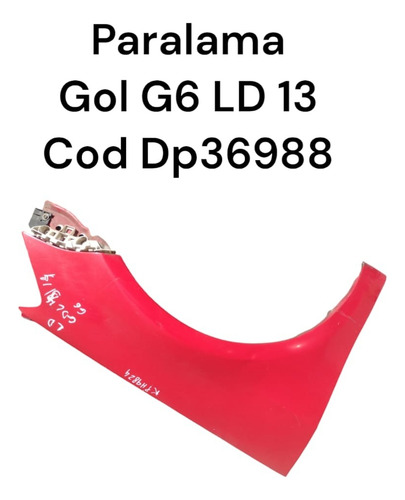 Paralama Gol G6 Ld 13 Cod Dp36988 (Usado)