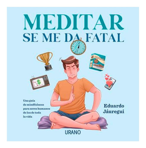 Libro Meditar Se Me Da Fatal