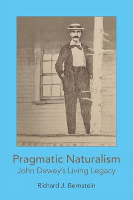 Libro Pragmatic Naturalism: John Dewey's Living Legacy - ...