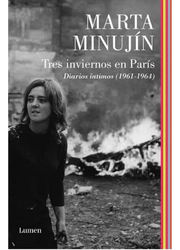 Tres Inviernos En Paris - Marta Minujin - Lumen