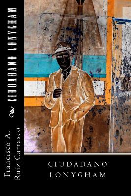 Libro Ciudadano Lonygham - Ruiz Carrasco, Francisco A.