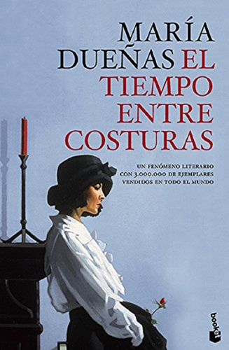 Libro, El Tiempo Entre Costuras De María Dueñas.