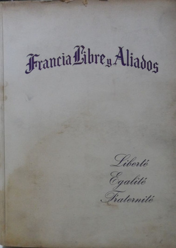 Francia Libre Y Aliados Única Edición