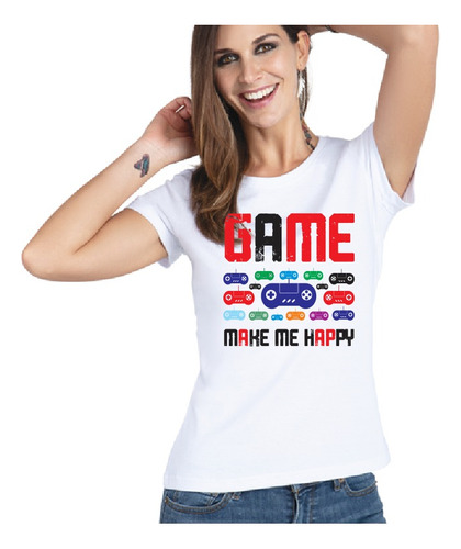 Playera Gamers Play Game Make Me Happy Video Juegos Dtf V4