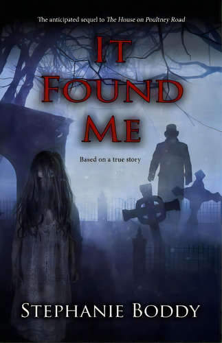 It Found Me, De Stephanie Boddy. Editorial Scamps Publishing, Tapa Blanda En Inglés
