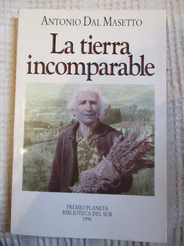 Antonio Dal Masetto - La Tierra Incomparable