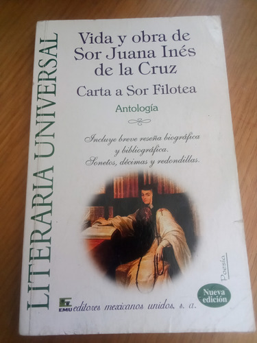 Vida Y Obra De Sor Juana Inés De La Cruz Antología