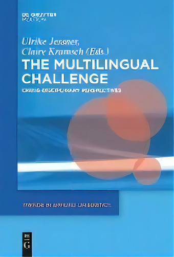 The Multilingual Challenge : Cross-disciplinary Perspectives, De Ulrike Jessner-schmid. Editorial De Gruyter, Tapa Blanda En Inglés