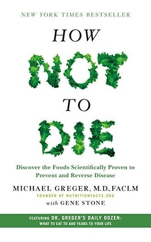 Book : How Not To Die: Discover The Foods Scientifically ...