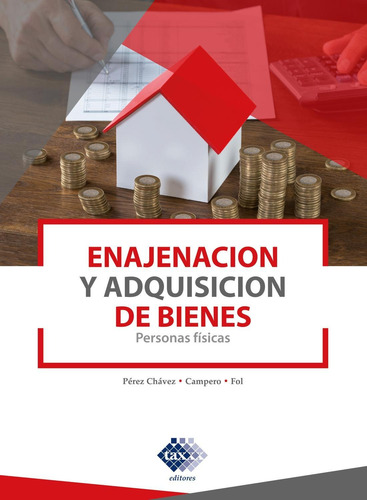 Libro Enajenación Y Adquisición De Bienes. Personas Físicas