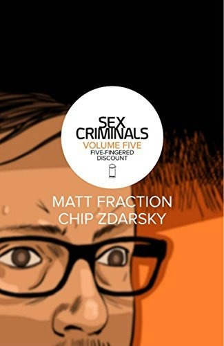 Book : Sex Criminals Volume 5 Five-fingered Discount -...