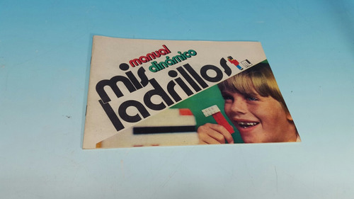 Antiguo Juguete Catalogo Original Mis Ladrillos Año 1970