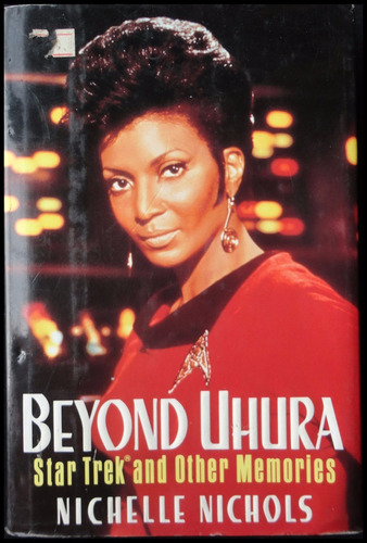 Beyond Uhura. Star Trek And Other Memories M.nichols 49n 385