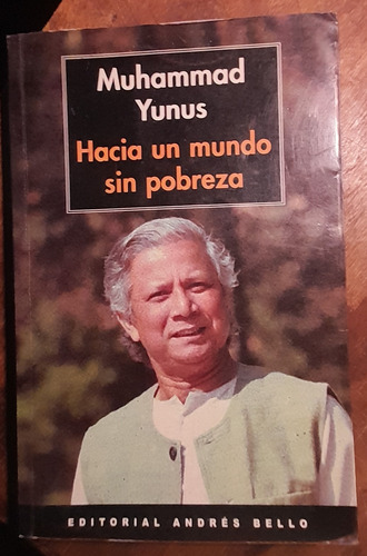 Hacia Un Mundo Sin Pobreza - Muhamad Yunus  C7