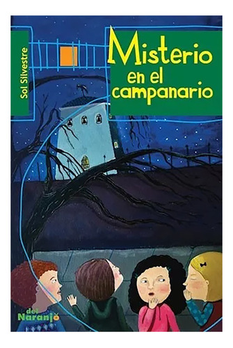 Coleccion Sub 20-misterio En El Campanario - Naranjo - #m1