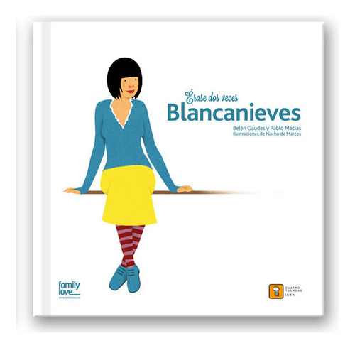 Erase Dos Veces Blancanieves - Gaudes, Belen