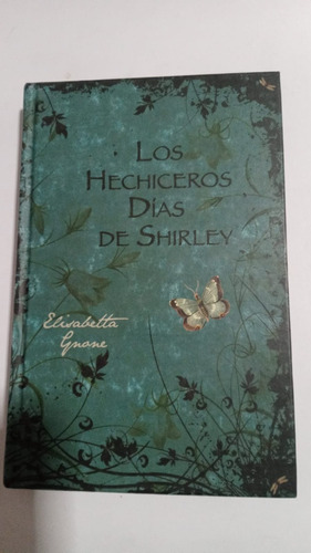 Hechiceros Dias De Shirley (fairy Oak Ii) (cartone) - Gnone