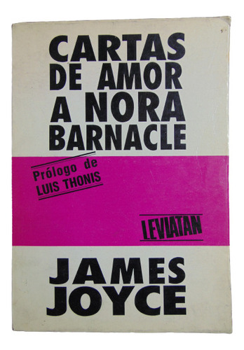 Adp Cartas De Amor A Nora Barnacle James Joyce / Ed Leviatan