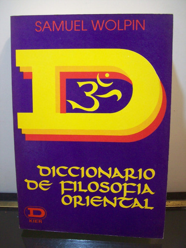 Adp Diccionario De Filosofia Oriental Samuel Wolpin / Kier