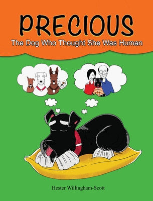 Libro Precious: The Dog Who Thought She Was Human - Willi...