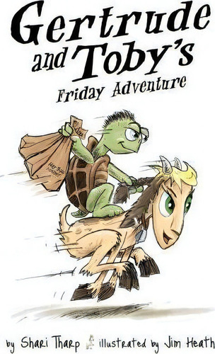 Gertrude And Toby's Friday Adventure, De Shari Tharp. Editorial Atlas Publishing, Tapa Blanda En Inglés