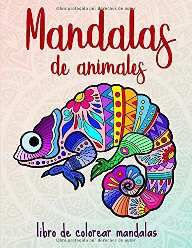 Libro : Mandalas De Animales 50 Mandalas De Animales Para  