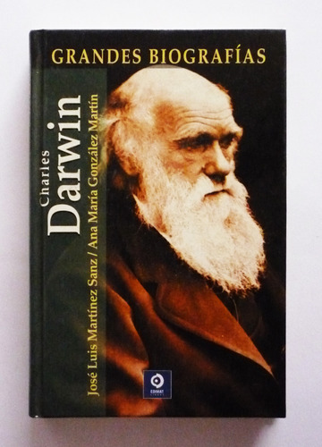 Charles Darwin - Jose Luis Martinez Y Ana Maria Gonzalez 