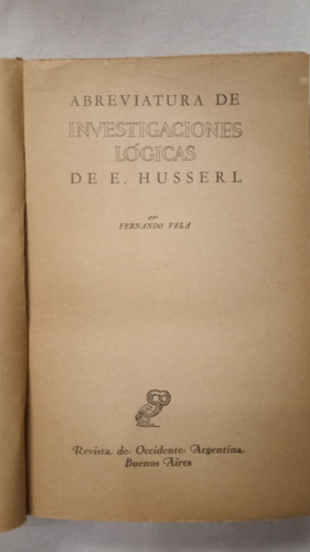 Abreviatura De Investigaciones Logicas De E. Husserl (Usado)